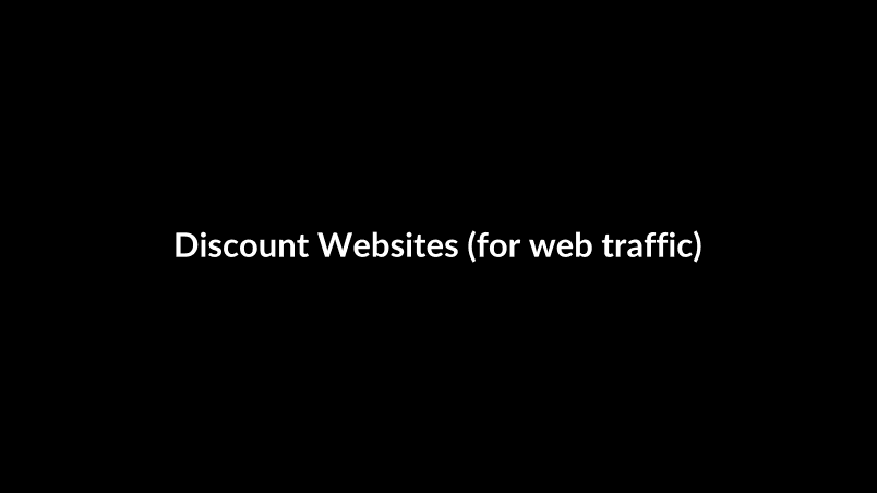 Discount Websites (for web traffic)