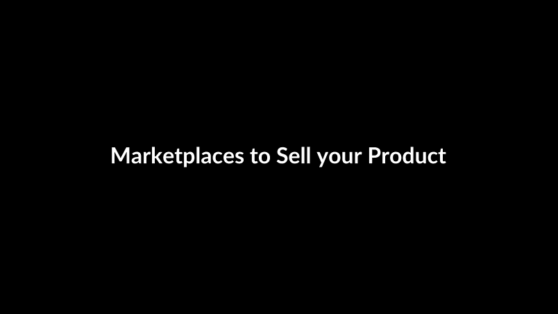 Marketplaces to Sell your Product