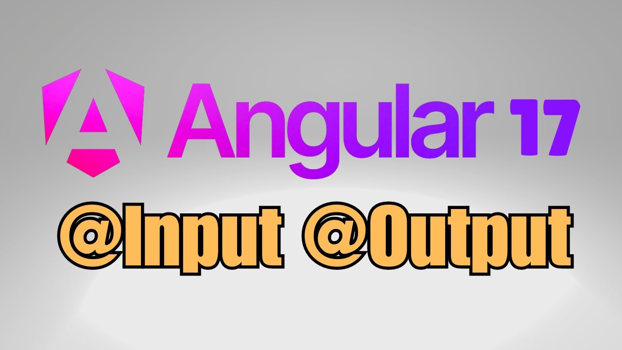 How to use @Input and @Output in Angular 17?