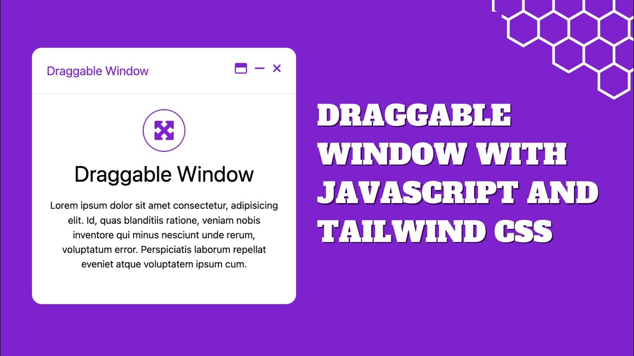 How to Create a Draggable Window using JavaScript and Tailwind CSS | Beginner-Friendly Tutorial