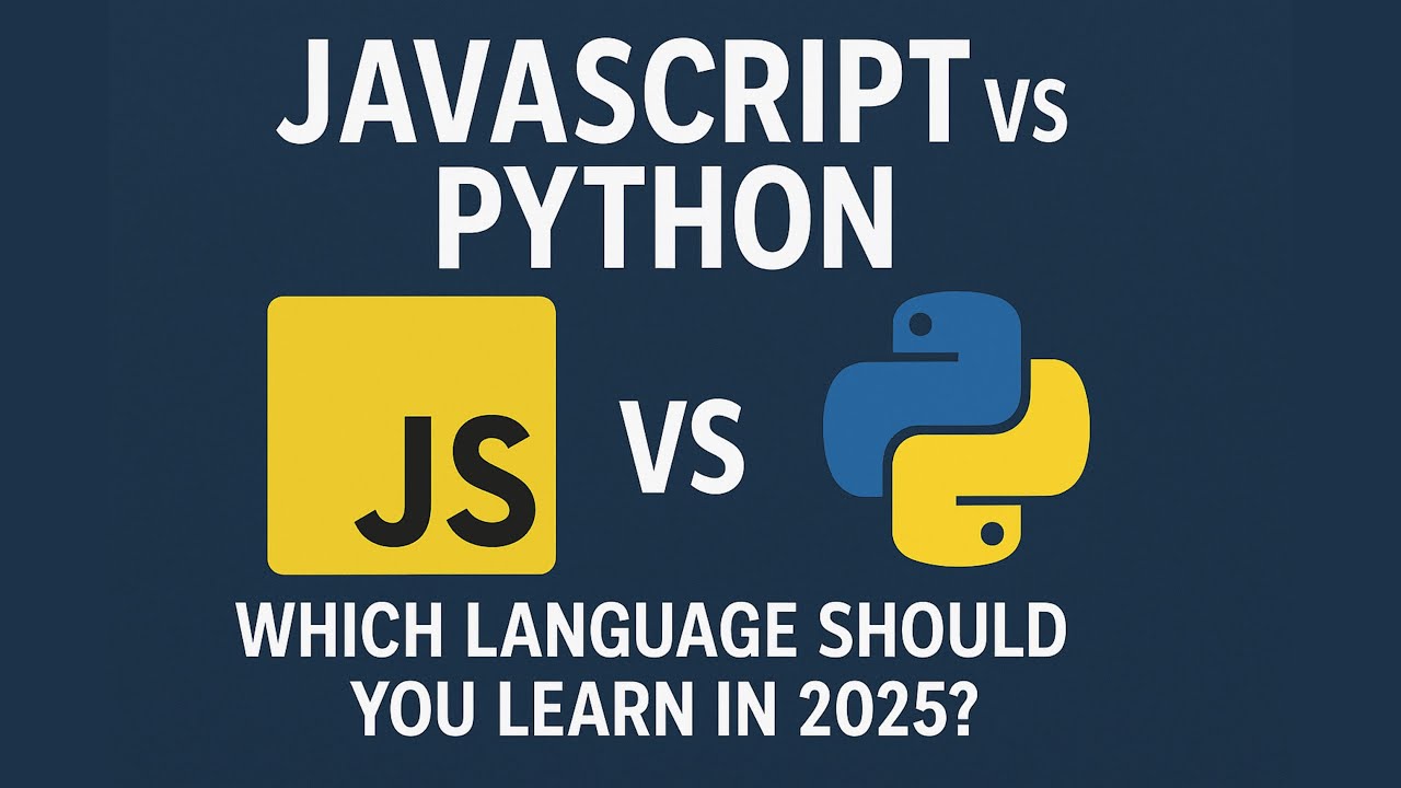JavaScript vs Python – Which Language Should You Learn in 2025?