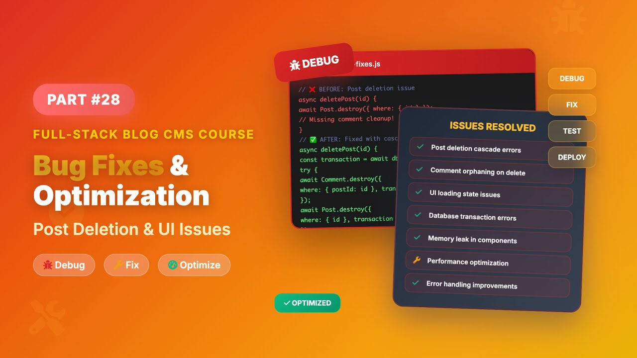 Fixing Post Deletion & UI Issues | Full-Stack Blog Course #28 - Bug Fixes & Optimization